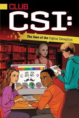 The Case of the Digital Deception: Volume 5