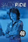 Sally Ride: Life on a Mission (Reprint)