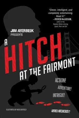 A Hitch at the Fairmont (Reprint)