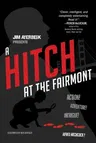 A Hitch at the Fairmont (Reprint)