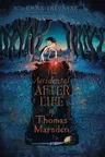 The Accidental Afterlife of Thomas Marsden (Reprint)