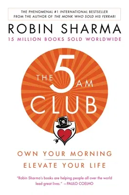 The 5am Club: Own Your Morning. Elevate Your Life.