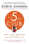 The 5am Club: Own Your Morning. Elevate Your Life.