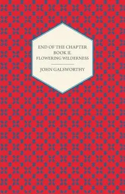 End of the Chapter - Book II - Flowering Wilderness