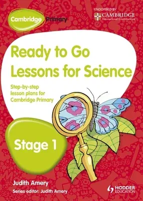 Cambridge Primary Ready to Go Lessons for Science Stage 1