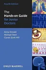 The Hands-On Guide for Junior Doctors