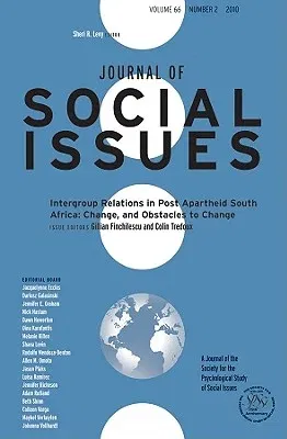 Intergroup Relations in Post Apartheid South Africa: Change, and Obstacles to Change