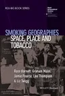 Smoking Geographies: Space, Place and Tobacco