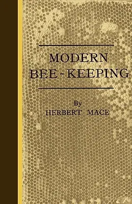 Modern Bee-Keeping