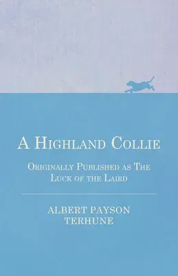 A Highland Collie - Originally Published as the Luck of the Laird