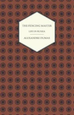 The Fencing Master - Life in Russia