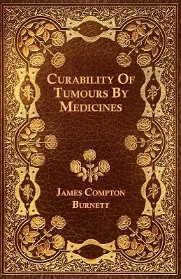 Curability Of Tumours By Medicines