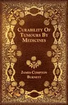 Curability Of Tumours By Medicines