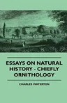 Essays On Natural History - Chiefly Ornithology