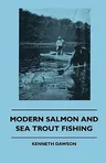 Modern Salmon and Sea Trout Fishing