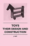 Toys - Their Design And Construction