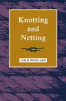 Knotting and Netting