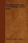 Descriptive Ethnology - Vol II. Europe, Africa, India