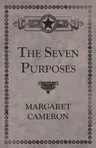 The Seven Purposes