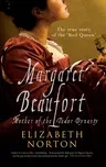 Margaret Beaufort: Mother of the Tudor Dynasty (Second Edition, Second)