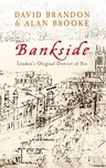 Bankside: London's Original District of Sin