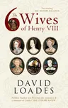 The Six Wives of Henry VIII (Third Edition, None)