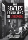 The Beatles' Landmarks in Liverpool