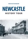 Newcastle History Tour