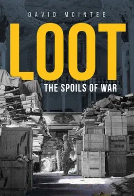 Loot: The Spoils of War