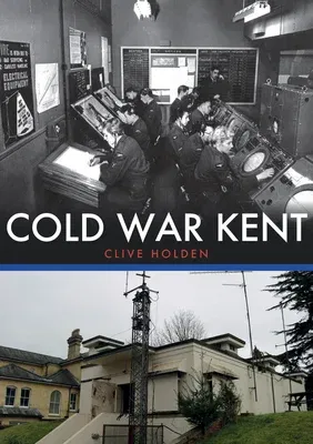 Cold War Kent