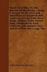 Noted Guerrillas, Or, The Warfare Of The Border - Being A History Of The Lives And Adventures Of Quantrell, Bill Anderson, George Todd, Dave Poole, Fl