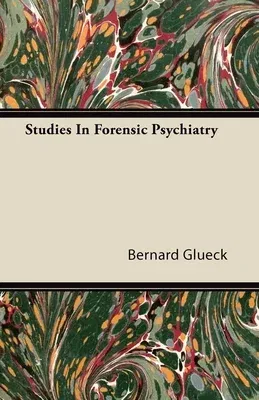 Studies In Forensic Psychiatry