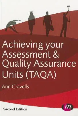 Achieving Your Assessment and Quality Assurance Units (Taqa)