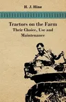 Tractors On The Farm - Their Choice, Use And Maintenance