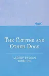 The Critter and Other Dogs