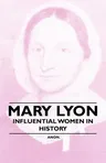 Mary Lyon - Influential Women in History