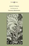 Aesop's Fables - Illustrated by Charles Robinson (The Banbury Cross Series)