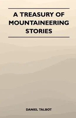 A Treasury of Mountaineering Stories