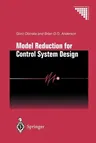 Model Reduction for Control System Design (Softcover Reprint of the Original 1st 2001)