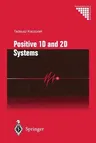 Positive 1d and 2D Systems (Softcover Reprint of the Original 1st 2002)