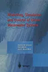 Modelling, Simulation and Control of Urban Wastewater Systems (Softcover Reprint of the Original 1st 2002)