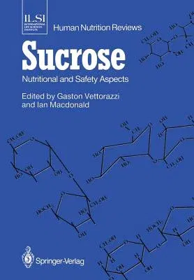 Sucrose: Nutritional and Safety Aspects (1988)