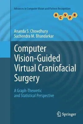 Computer Vision-Guided Virtual Craniofacial Surgery: A Graph-Theoretic and Statistical Perspective (2011)