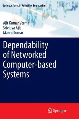 Dependability of Networked Computer-Based Systems (2011)