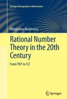 Rational Number Theory in the 20th Century: From Pnt to Flt (2012)