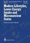 Modern Lifestyles, Lower Energy Intake and Micronutrient Status (Softcover Reprint of the Original 1st 1991)