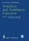 Nutrition and Ventilatory Function (Softcover Reprint of the Original 1st 1992)