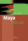 Maya Manual (Softcover Reprint of the Original 1st 2003)