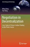 Negotiation in Decentralization: Case Study of China's Carbon Trading in the Power Sector (2012)