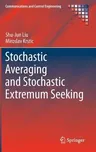 Stochastic Averaging and Stochastic Extremum Seeking (2012)